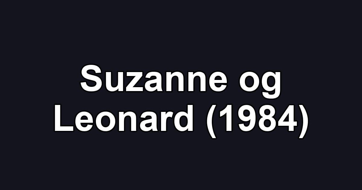 Suzanne og Leonard (1984)