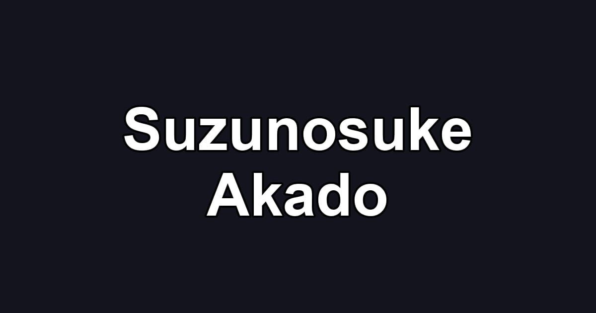 Suzunosuke Akado