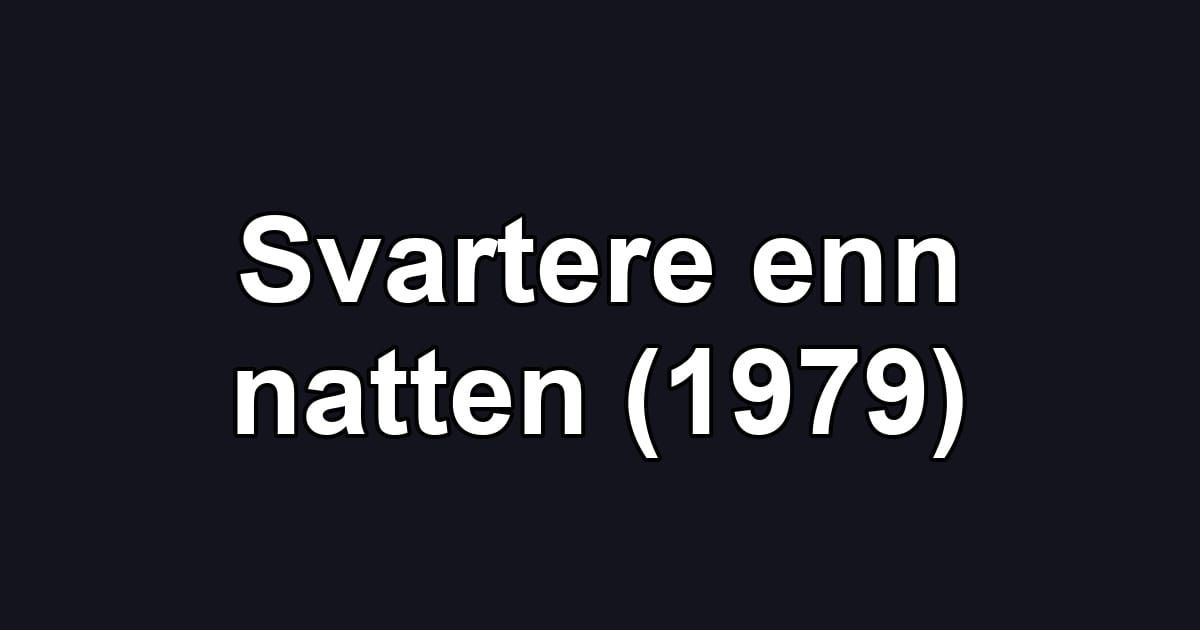 Svartere enn natten (1979)
