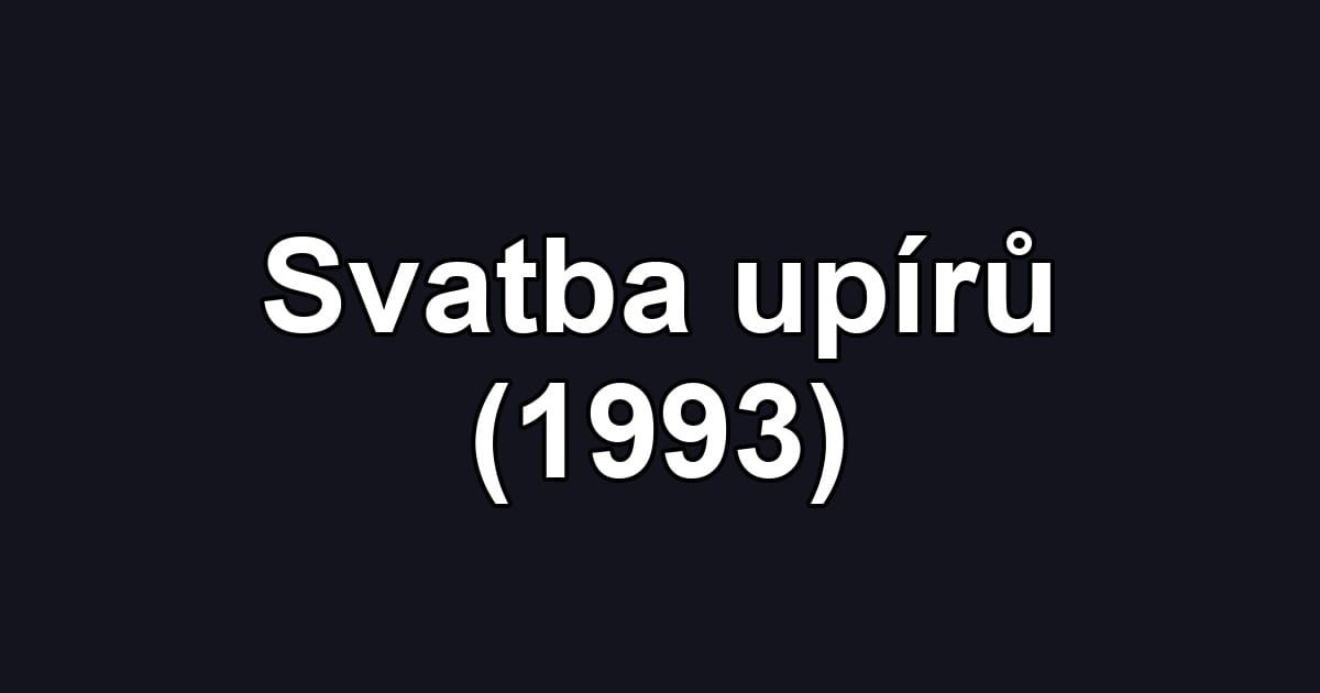Svatba upírů (1993)