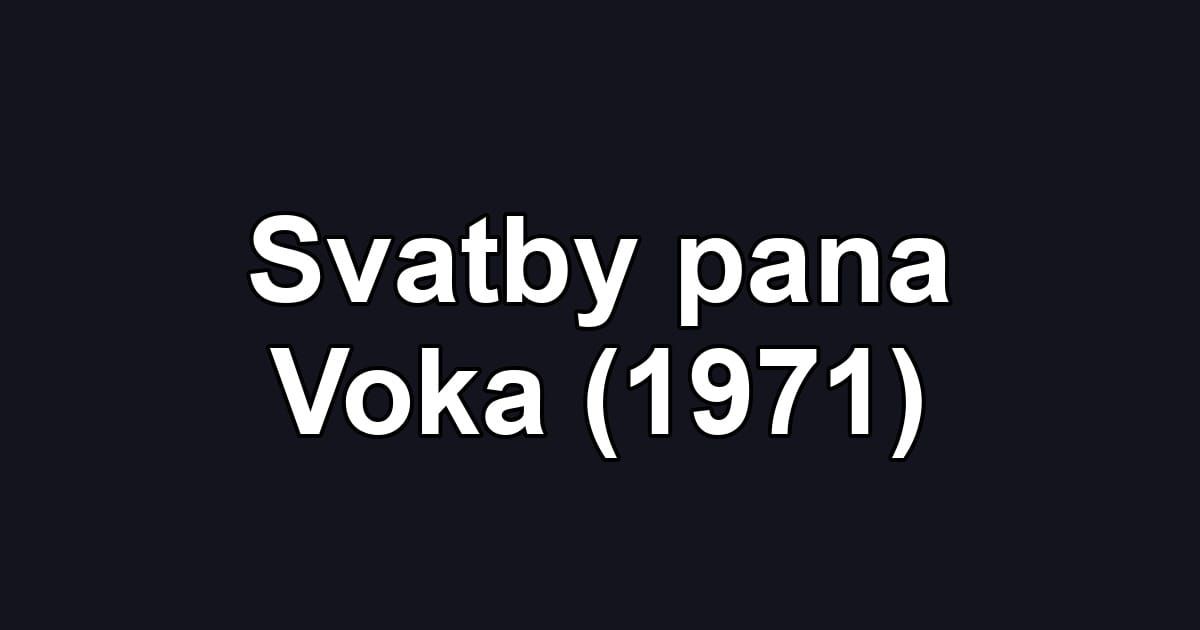 Svatby pana Voka (1971)