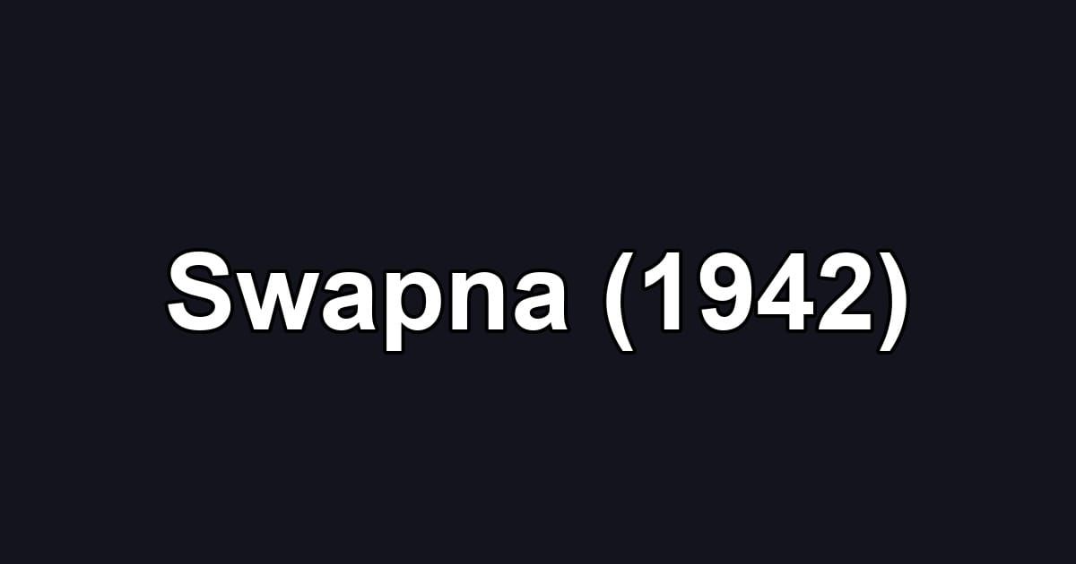 Swapna (1942)