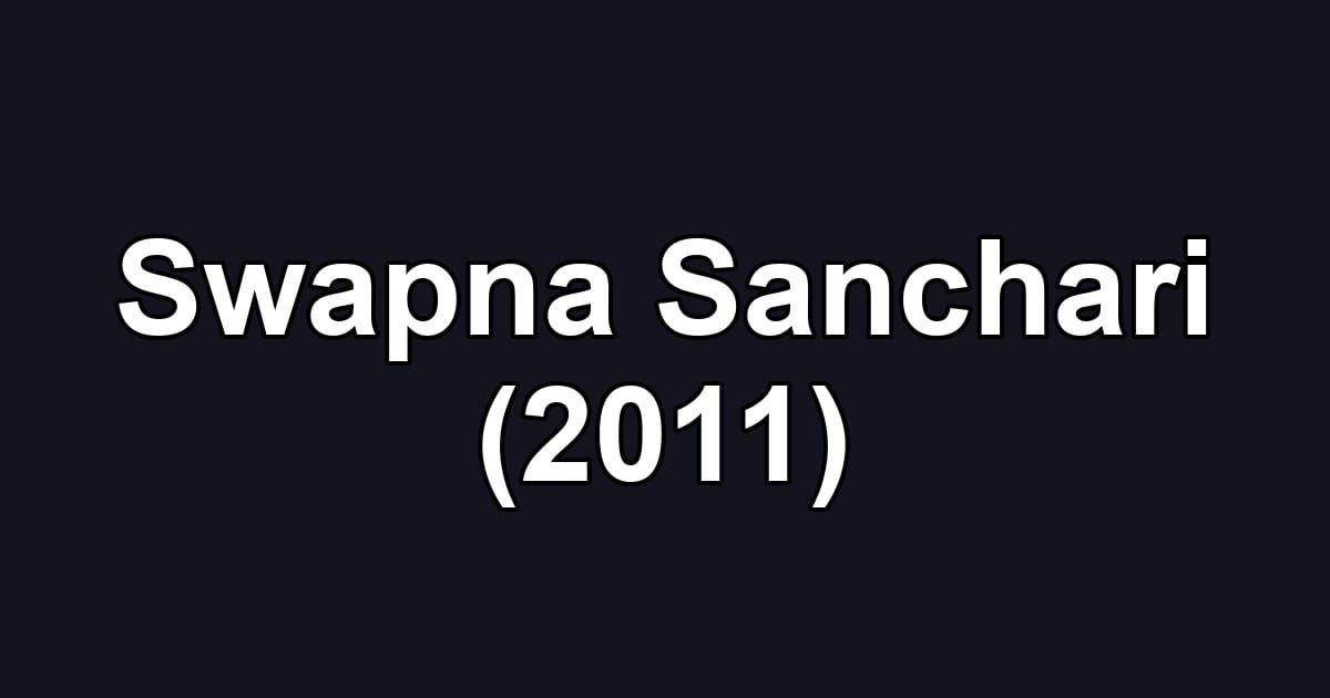 Swapna Sanchari (2011)