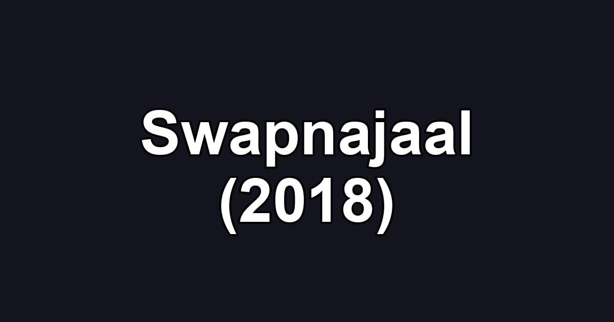 Swapnajaal (2018)