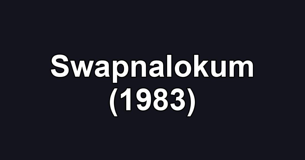 Swapnalokum (1983)