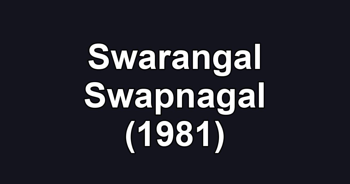 Swarangal Swapnagal (1981)