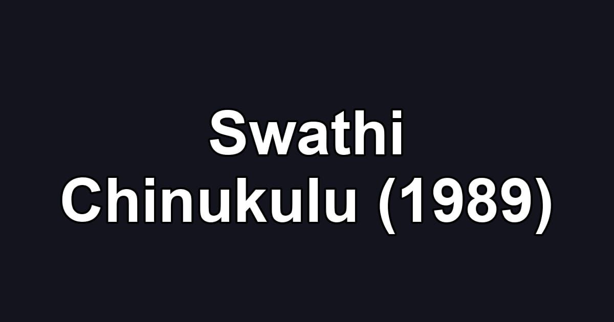 Swathi Chinukulu (1989)