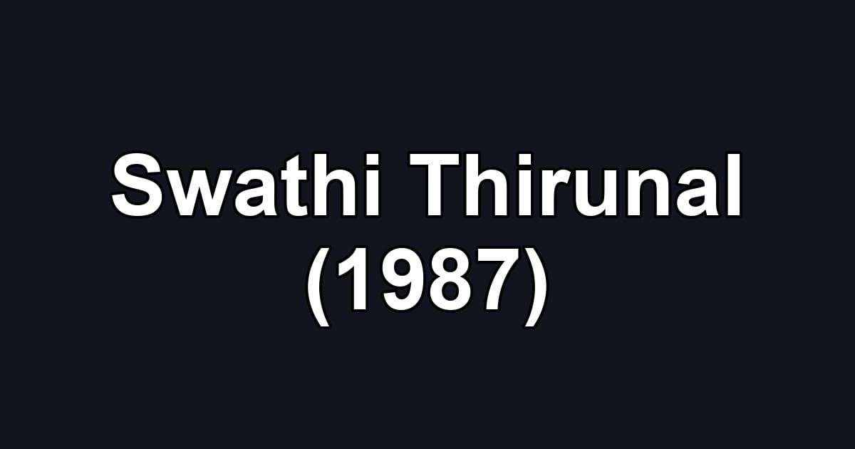Swathi Thirunal (1987)