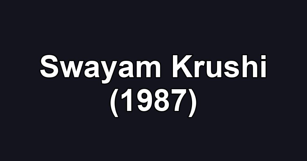 Swayam Krushi (1987)