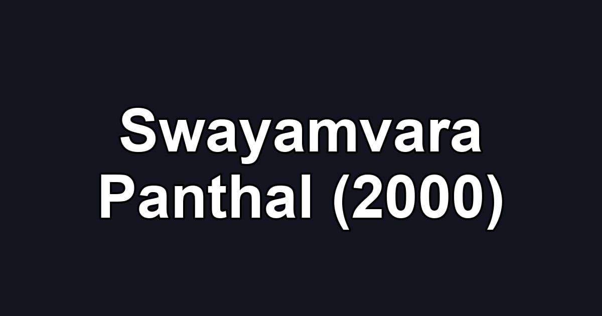 Swayamvara Panthal (2000)