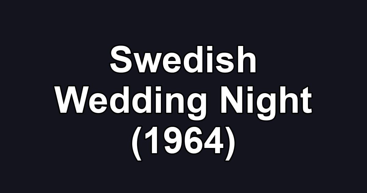 Swedish Wedding Night (1964)