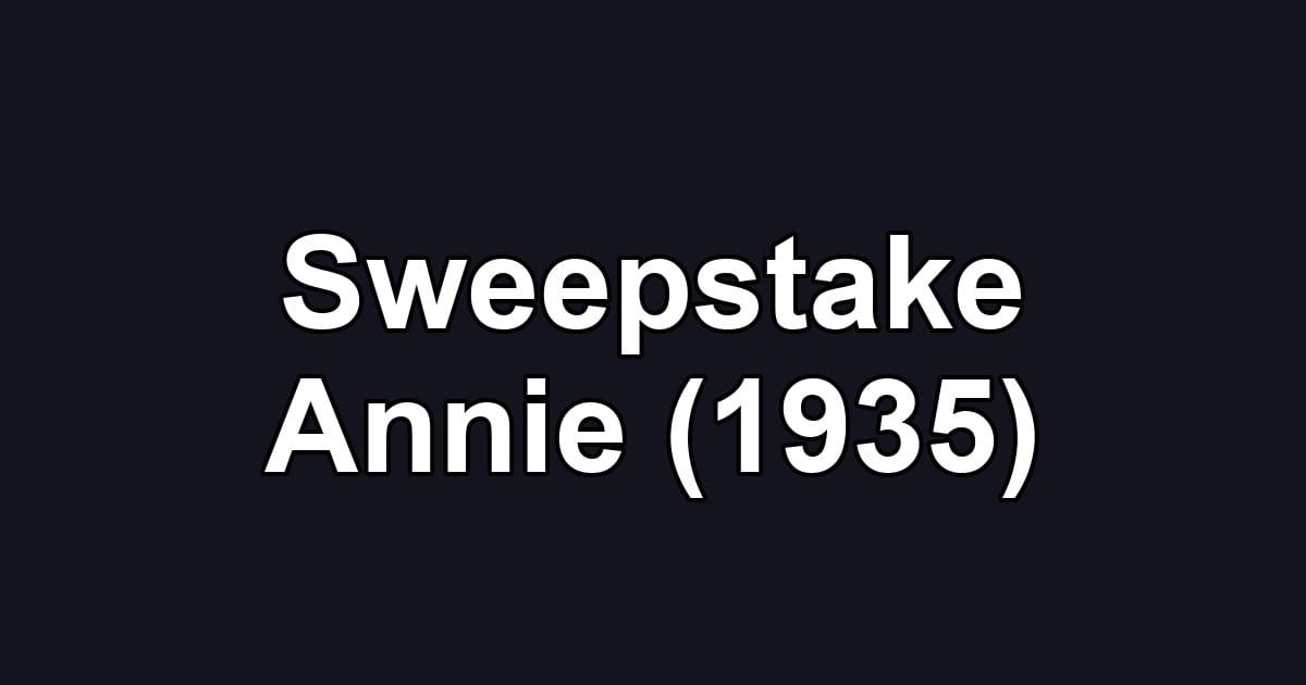 Sweepstake Annie (1935)