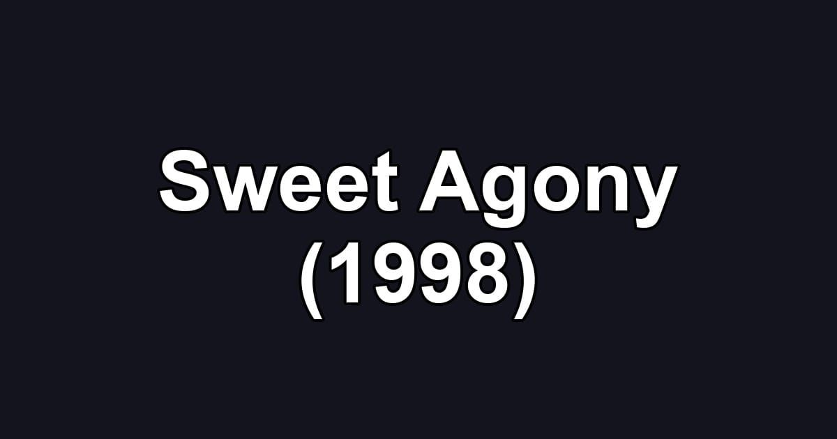 Sweet Agony (1998)