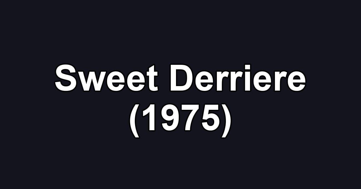Sweet Derriere (1975)