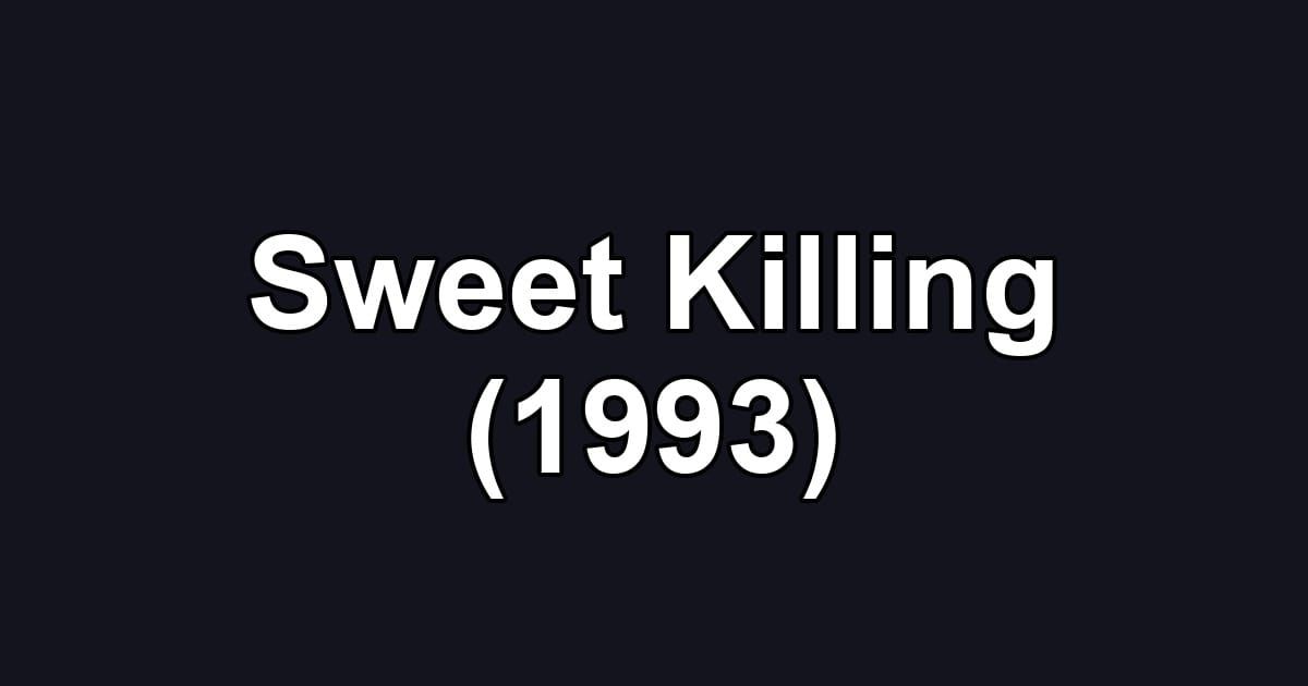 Sweet Killing (1993)