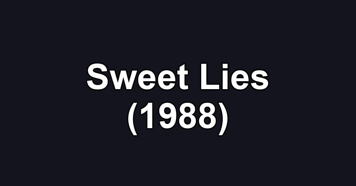 Sweet Lies (1988)