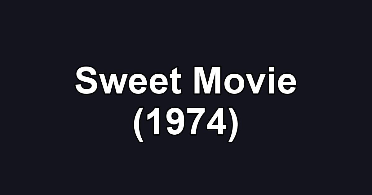 Sweet Movie (1974)