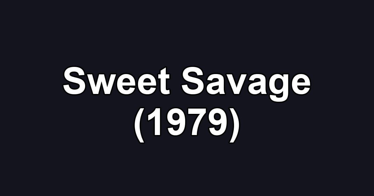 Sweet Savage (1979)
