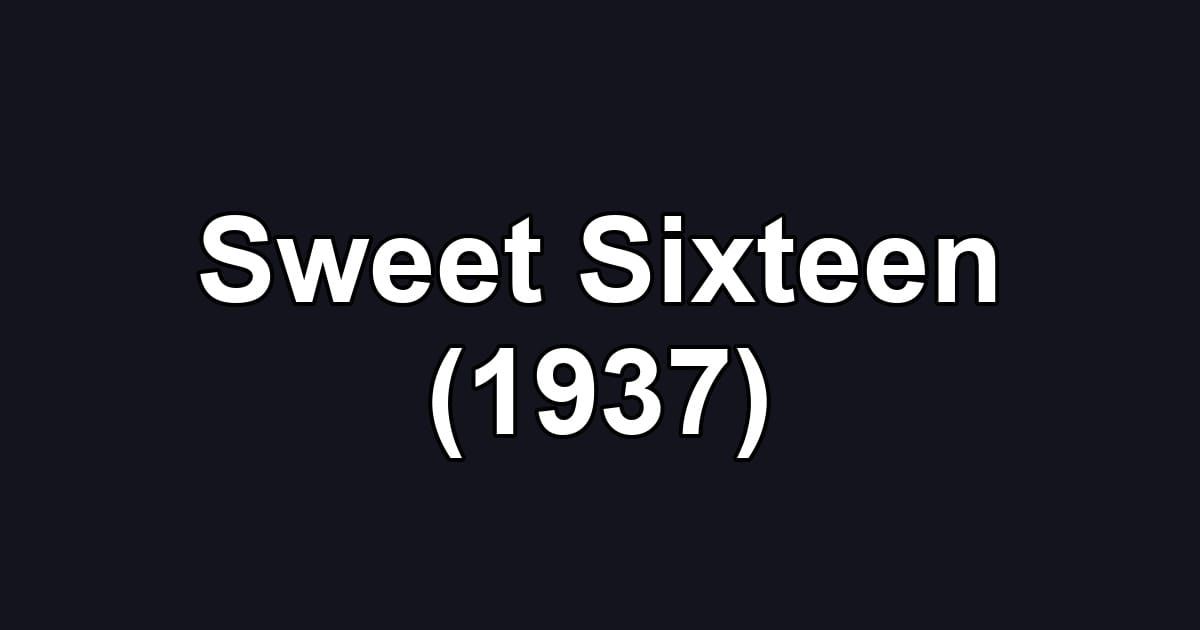 Sweet Sixteen (1937)