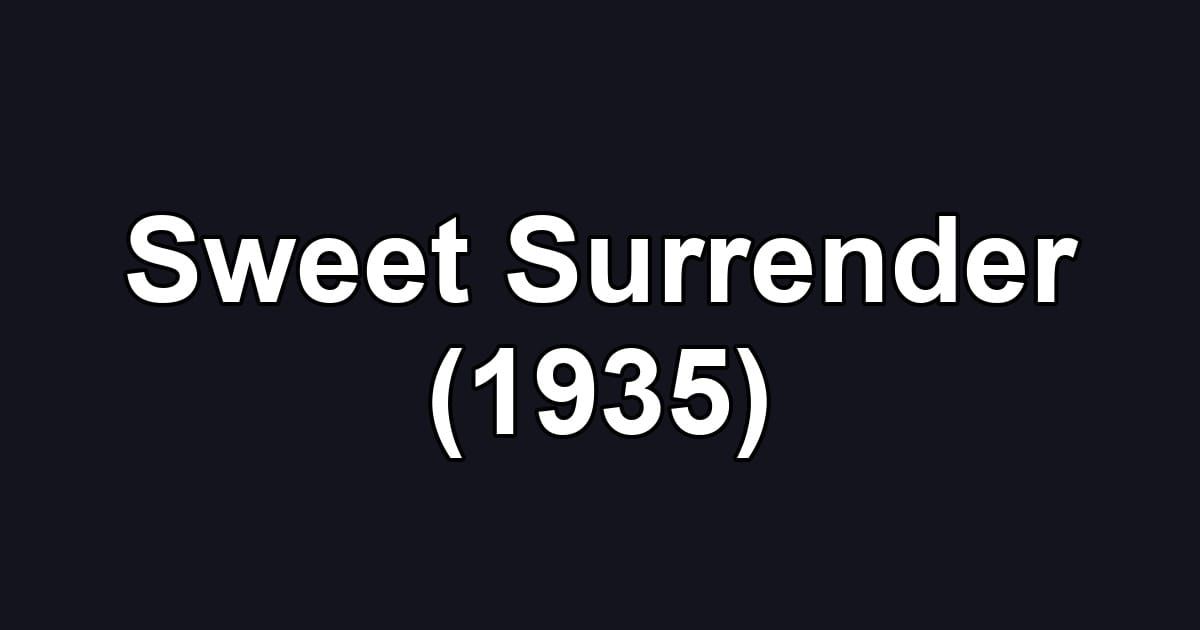 Sweet Surrender (1935)