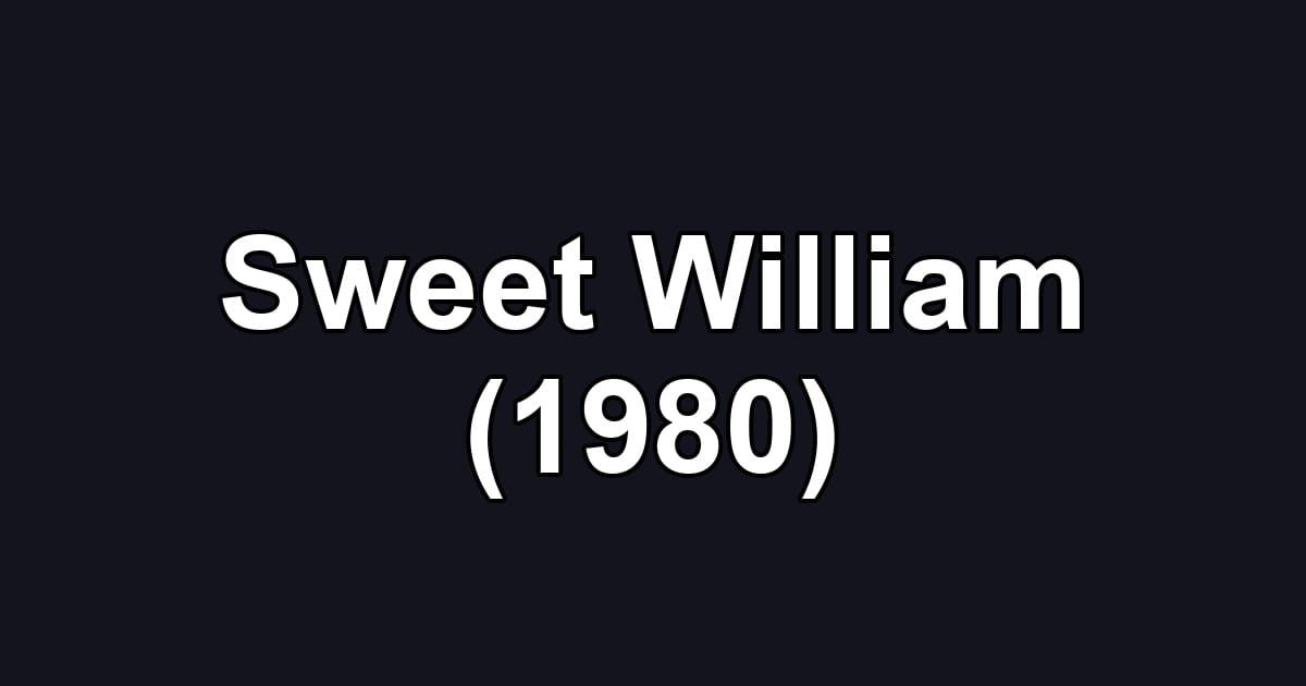 Sweet William (1980)