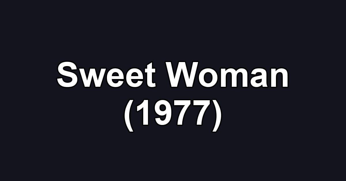 Sweet Woman (1977)