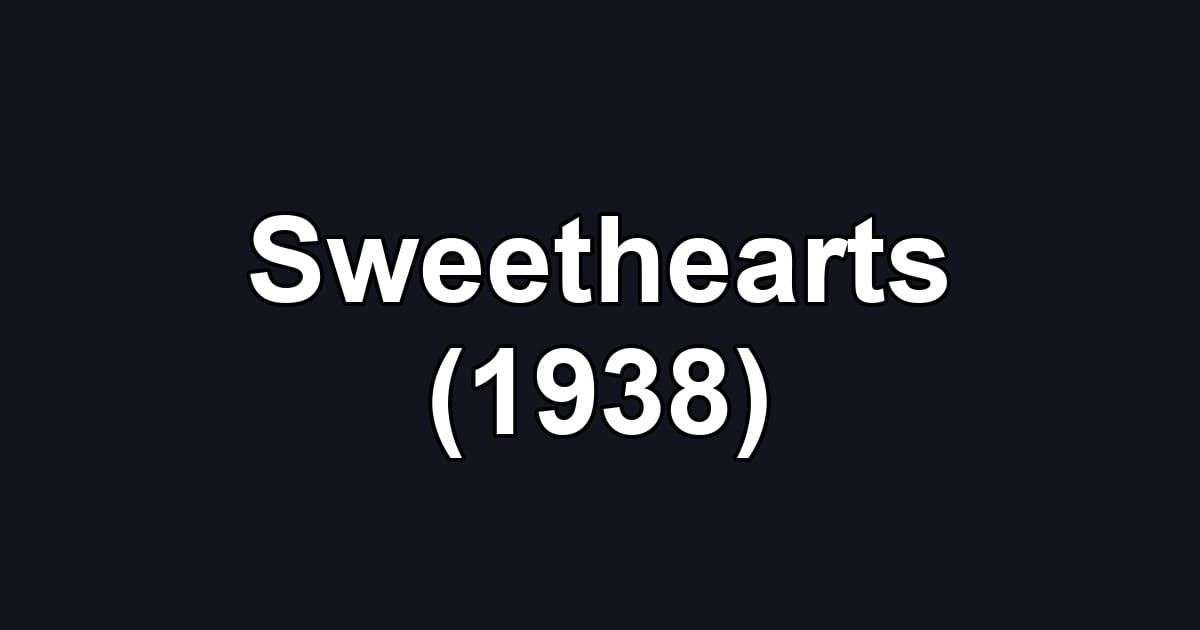 Sweethearts (1938)