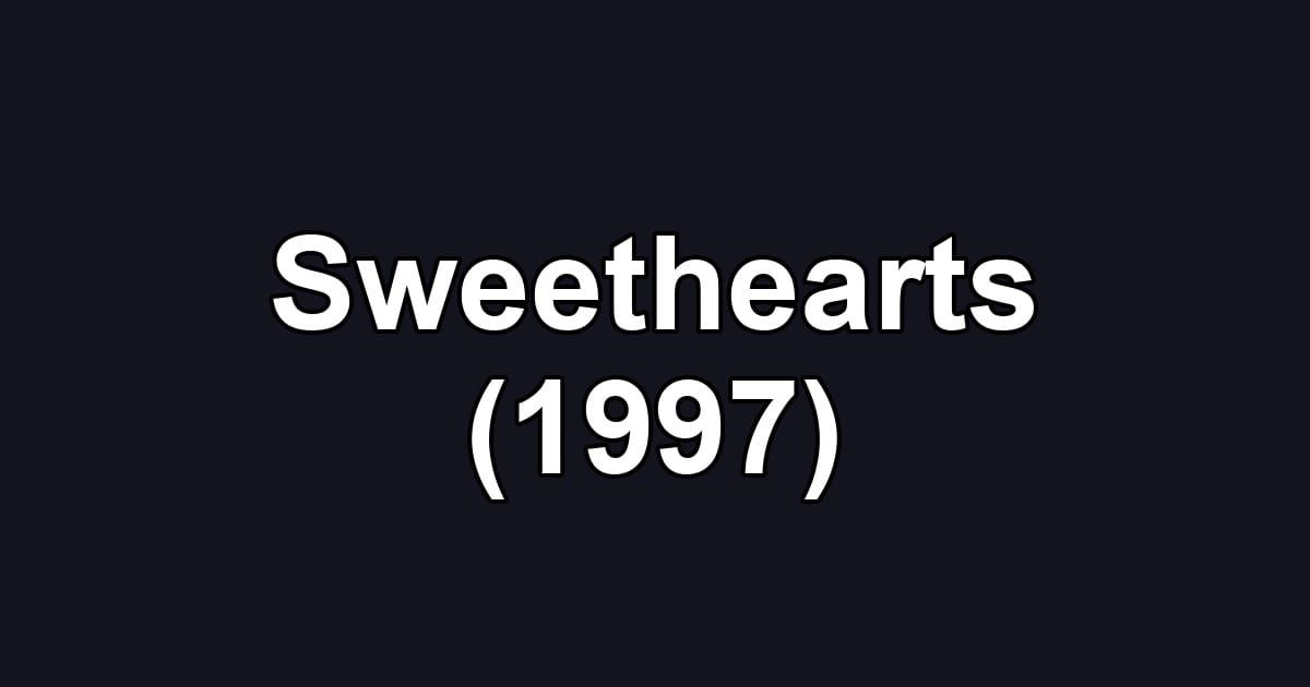 Sweethearts (1997)