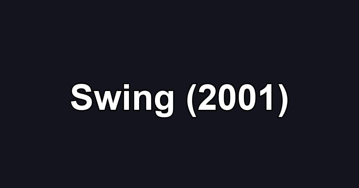 Swing (2001)