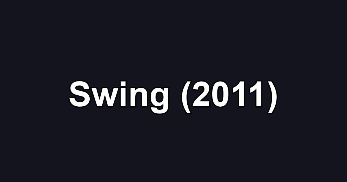 Swing (2011)