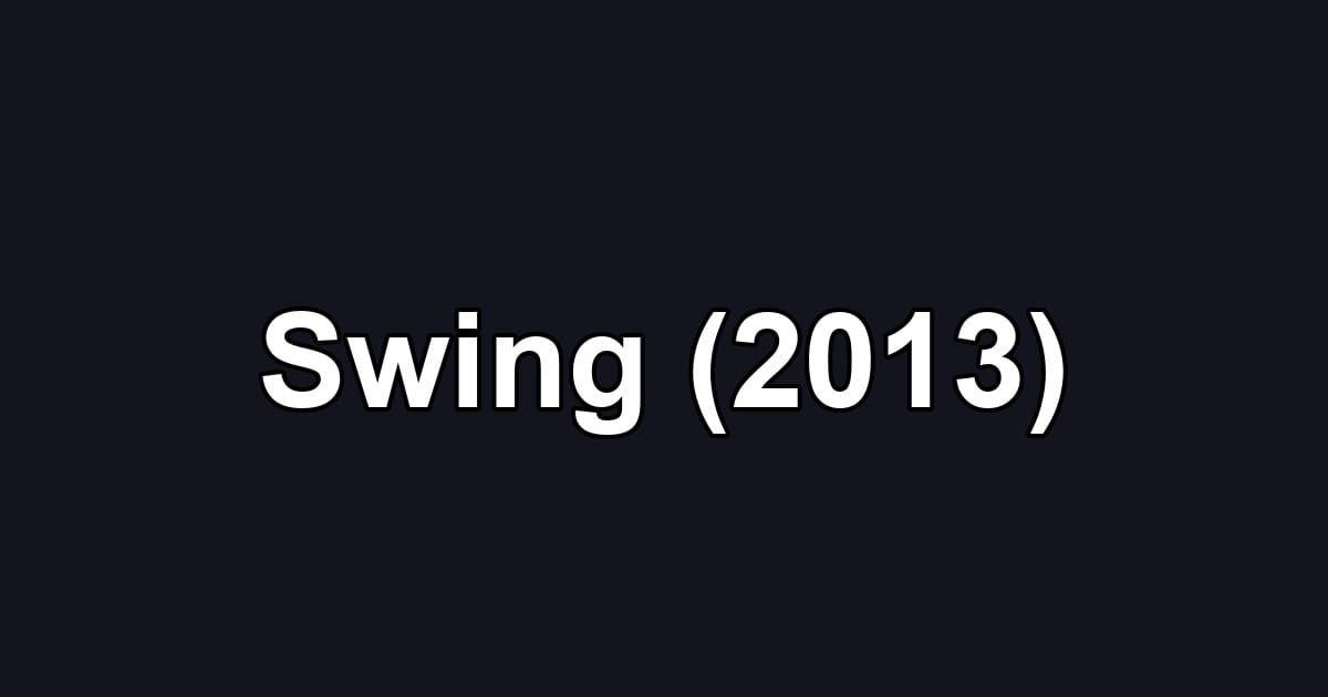 Swing (2013)