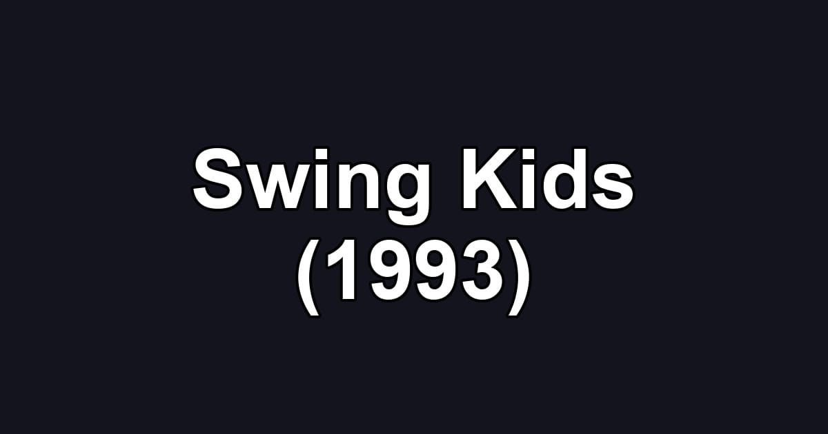 Swing Kids (1993)