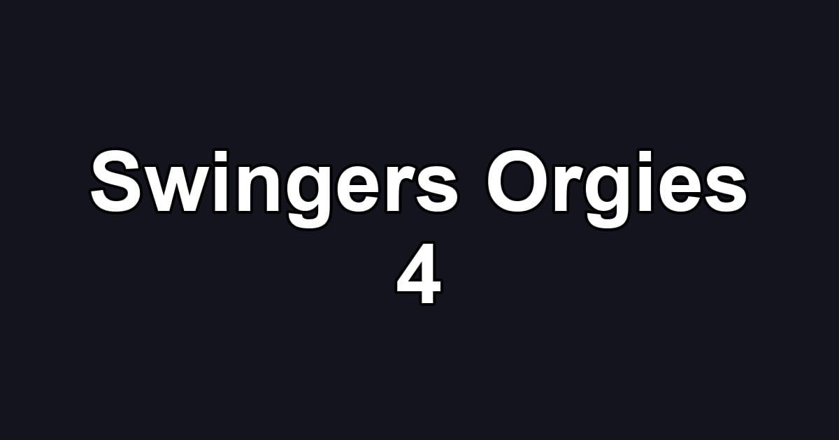 Swingers Orgies 4