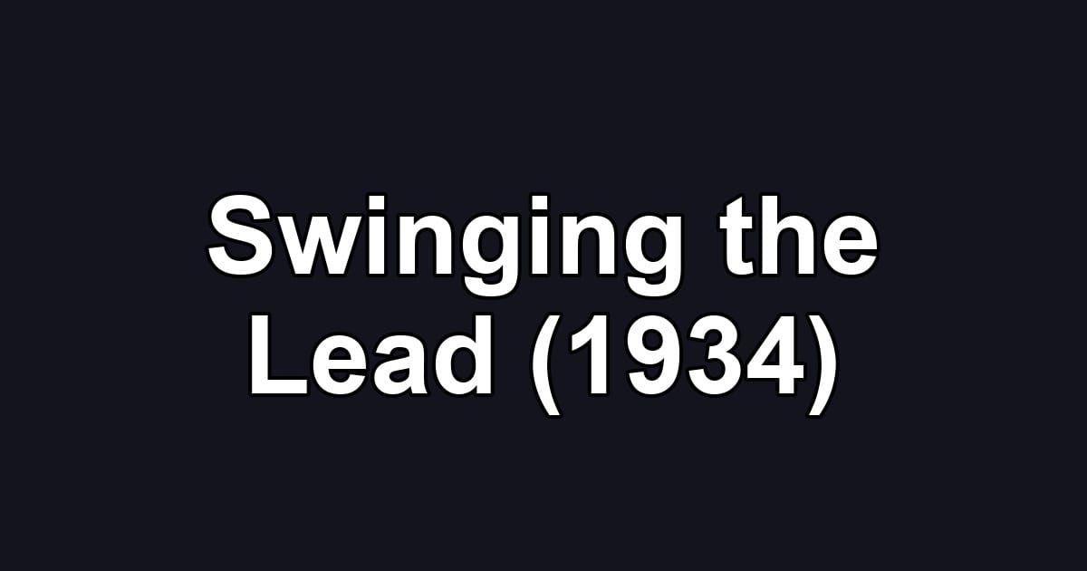 Swinging the Lead (1934)