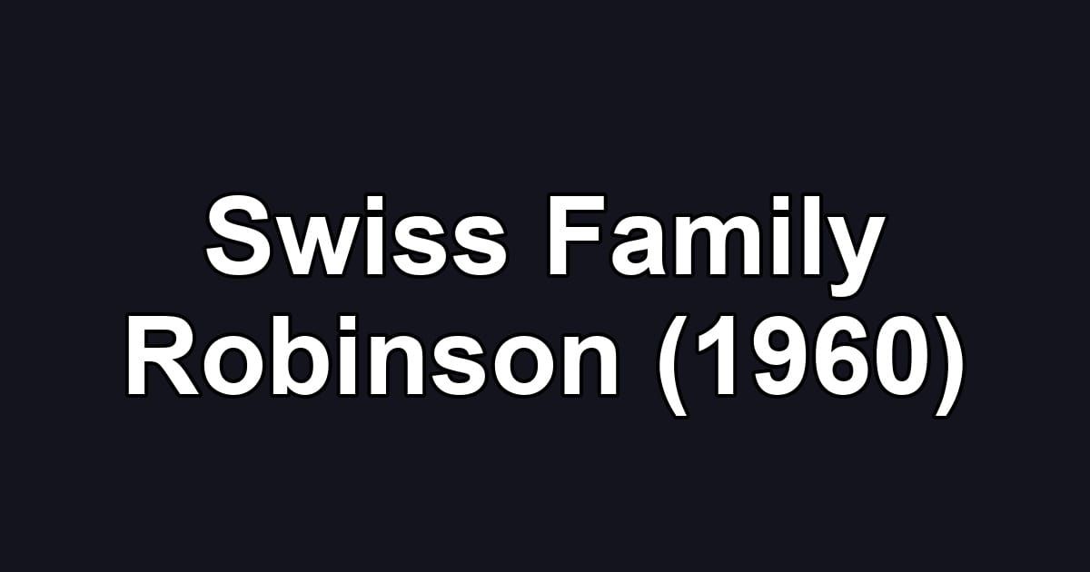 Swiss Family Robinson (1960)