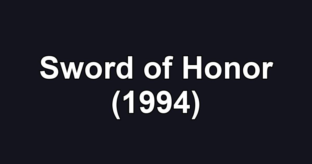 Sword of Honor (1994)