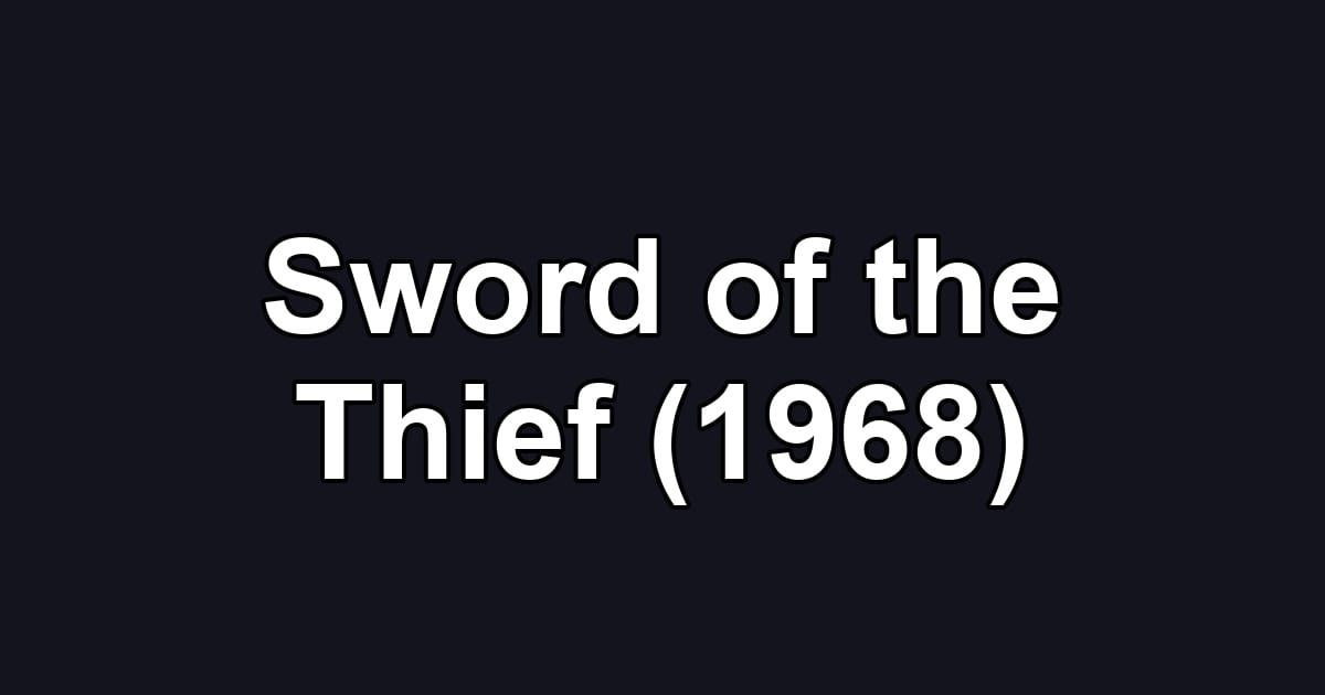 Sword of the Thief (1968)