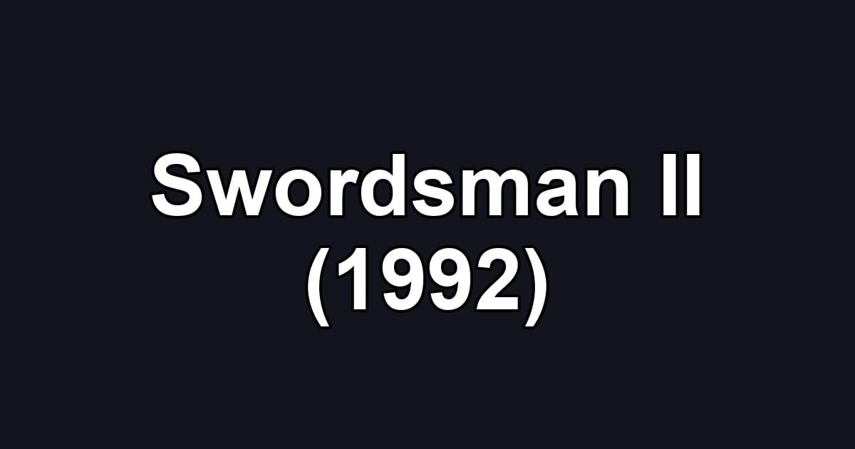 Swordsman II (1992)
