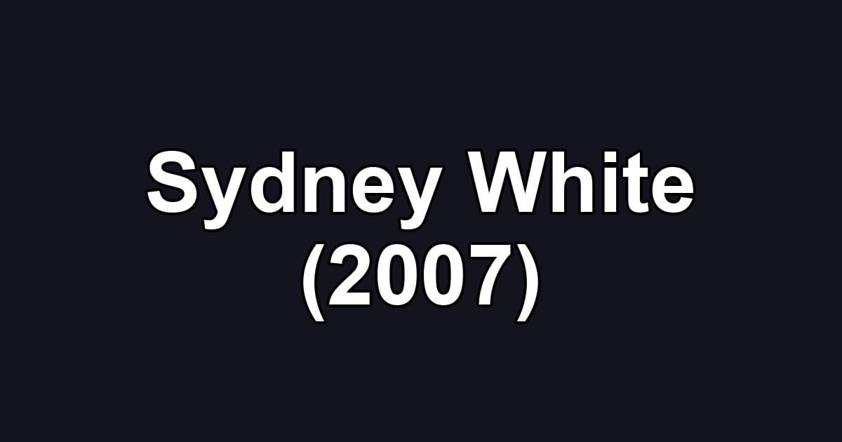 Sydney White (2007)