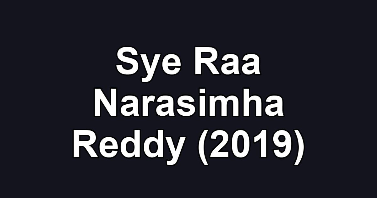 Sye Raa Narasimha Reddy (2019)