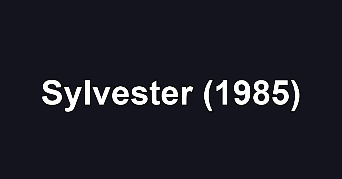 Sylvester (1985)