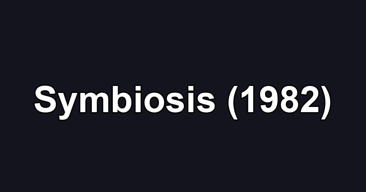 Symbiosis (1982)