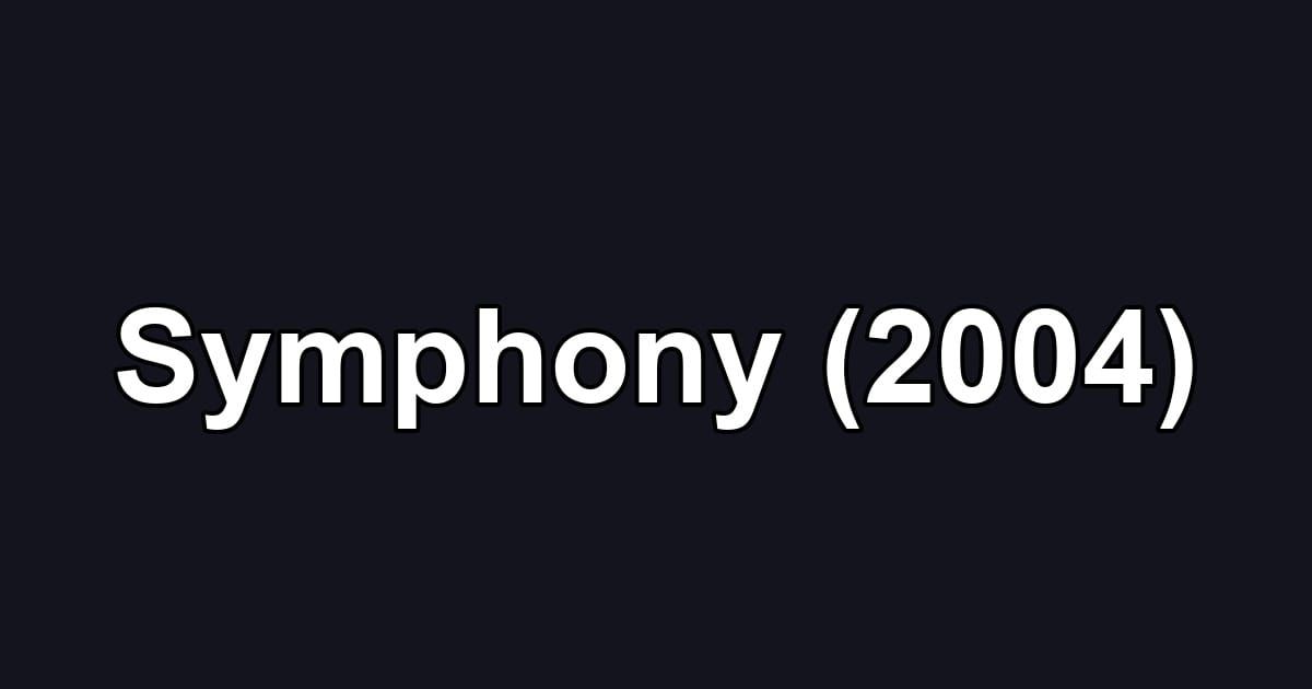 Symphony (2004)