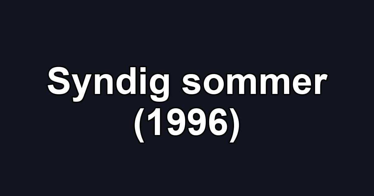 Syndig sommer (1996)