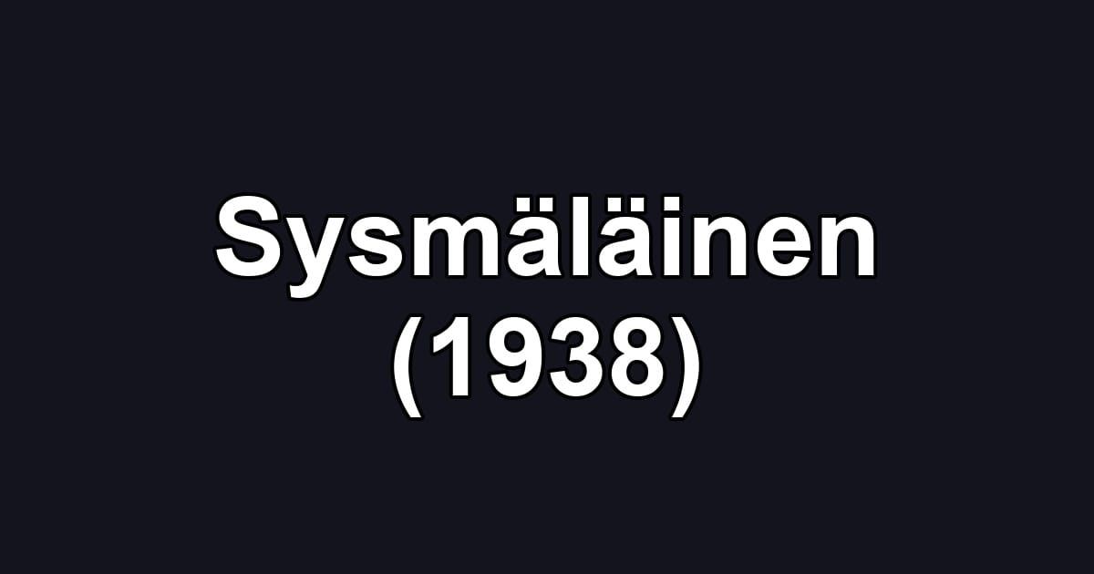Sysmäläinen (1938)