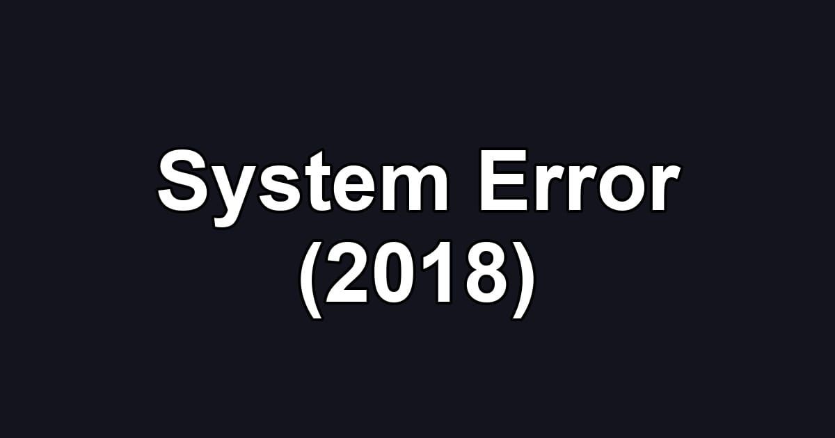 System Error (2018)