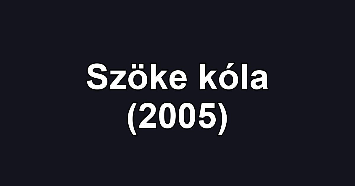 Szöke kóla (2005)