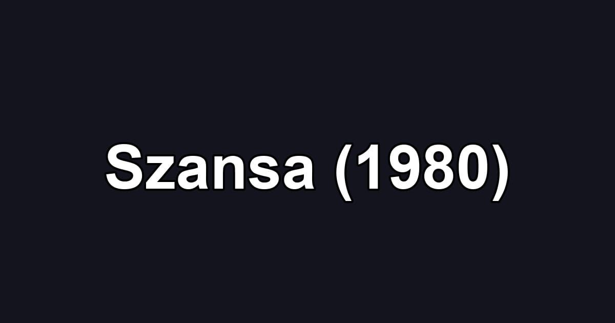 Szansa (1980)