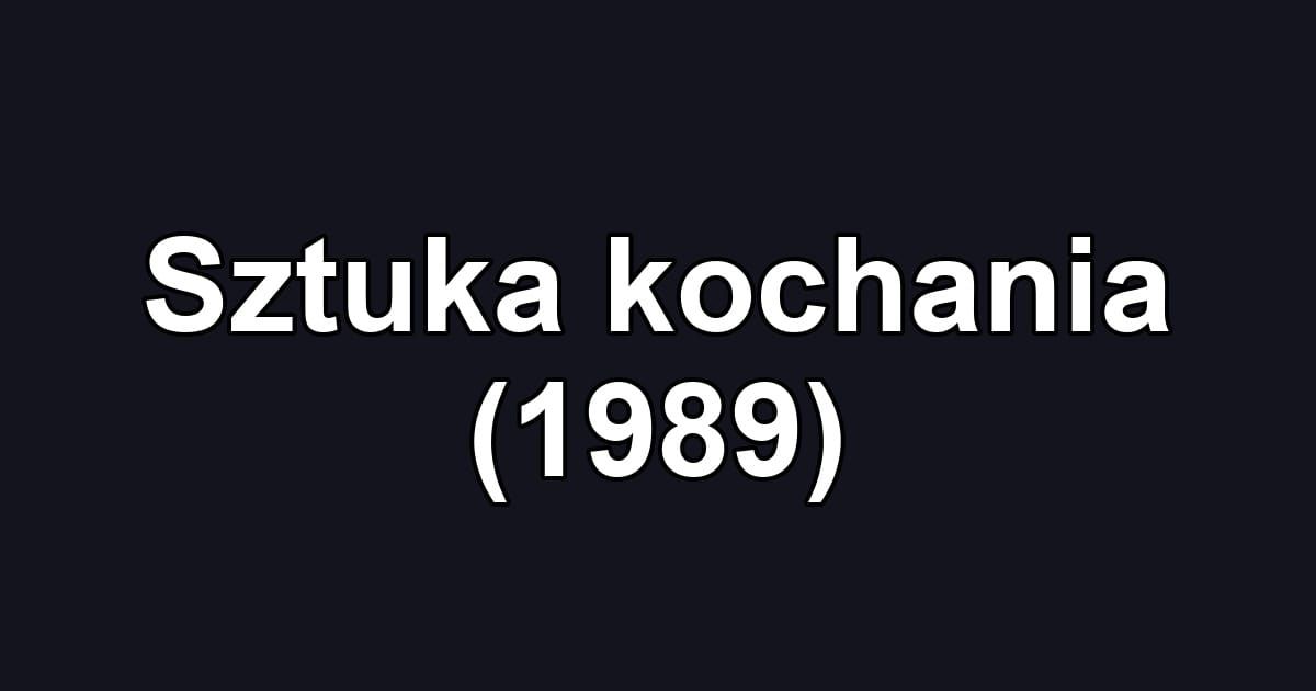 Sztuka kochania (1989)
