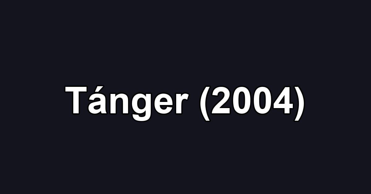 Tánger (2004)